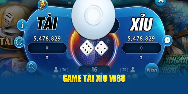 Game tài xỉu W88