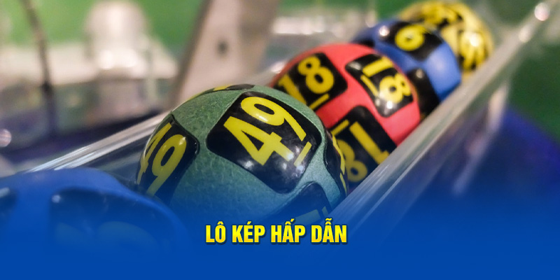 Lô kép hấp dẫn