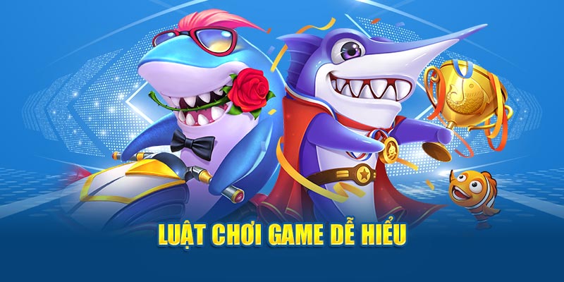 Luật chơi game dễ hiểu